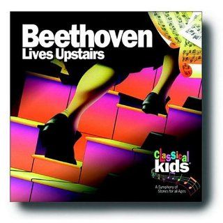 Beethoven Lives Upstairs Classical Kids Series Música