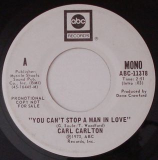 CARL CARLTON You Cant Stop A Man In Love ABC White Label Promo SOUL 