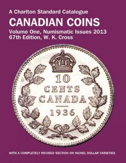 2013 Canadian Coins V1 Numismatic Issues 1858 2012 Collector Guide 