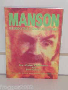 MANSON The Unholy Trail of Charlie The Family CHARLES MANSON FAMILY 