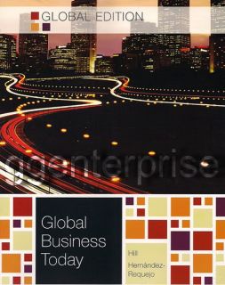 Global Business Today 7E Charles Hill 7th Edition New