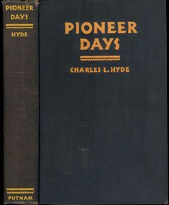 Pioneer Days by Charles L Hyde South Dakota Ranching