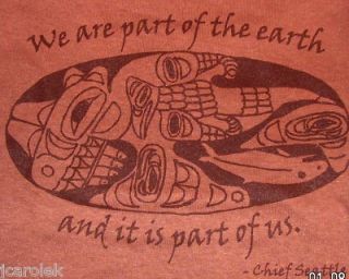 Chief Seattle Wisdom TS T Shirt Native American