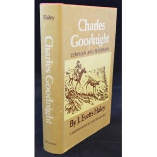 1979 8th Print J. EVETTS HALEY Charles Goodnight Book Cowmand and 