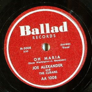 CHUCK BERRYS 1ST RECORD Joe Alexander Oh Maria Ballad 1008 78 UNPLAYED