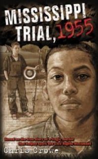 Mississippi Trial 1955 New by Chris Crowe 0142501921
