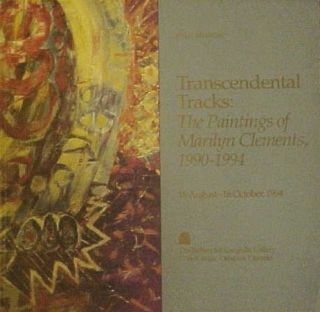  Tracks The Paintings of Marilyn Clements 1990 1994