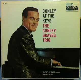 CONLEY GRAVES TRIO at the keys LP VG  DL 8625 Vinyl 1958 Record