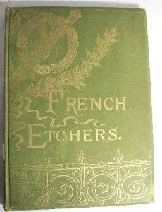 French Etchers Etchings of Corot Jacquemart Daubigny Chauvel Riordan