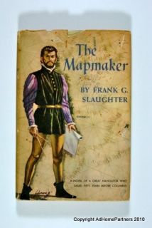 Vintage Book The Mapmaker By Frank G Slaughter HCDJ 1957 Doubleday