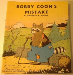 Thornton Burgess Bobby Coons Mistake 1940 Softcover