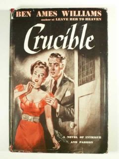 1946 Ben Ames Williams Crucible HCDJ Murder Mystery