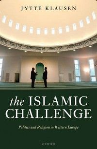 The Islamic Challenge NEW by Jytte Klausen