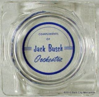 jack busch orchestra cuba city wisconsin ashtray