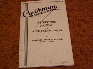 Cushman Scooter Models 52 52A 53A 54 Instruction Book