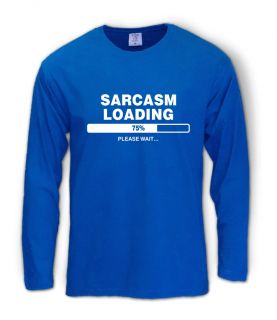 Sarcasm Loading Long Sleeves T Shirt  Computer Geek Humor