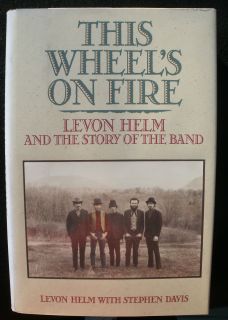 LEVON HELM & RICK DANKO SIGNED BOOK This Wheels On Fire 1st Edition