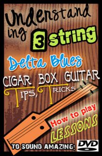 How to Play 3 String Delta Blues Cigar Box Slide