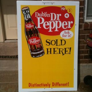 Dublin Dr Pepper Large 48 x 32 Advertising Sign Perfect Condition