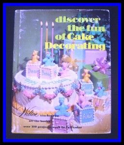 wilton discover the fun of cake decorating book