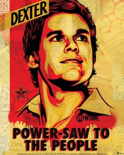Dexter 19 x 24 Power Saw to The People Poster 21