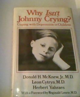 Why IsnT Johnny Crying by Donald H Mcknew Jr Don 0393017249