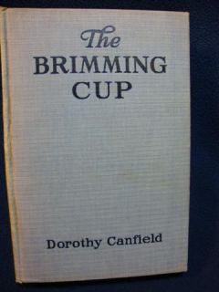The Brimming Cup, Dorothy Canfield/ New York Grossett & Dunlap 1921