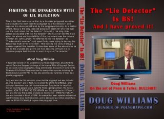 POLYGRAPH EXPERT DOUG WILLIAMS,THE LIE DETECTOR IS BS And I have