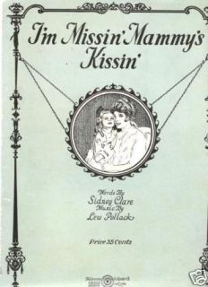  I'M Missin' Mammy's Kissin' 1921 Sheet Music