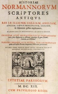  Scriptores Antiqui 1619 Duchesne Poitiers Norman 1st