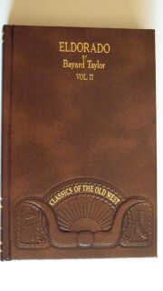  of The Old West Eldorado Volume 2 Bayard Taylor Time Life Books