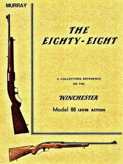 Winchester 88 Eighty eight gun book Out of Print hunting collect lever