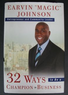Earvin Magic Johnson 32 Ways to Be A Better Champion in Business