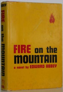 Edward Abbey Fire on The Mountain 1st Edition