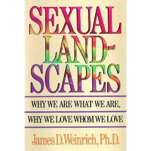 Sexual Landscapes by James D Weinrich Ph D 1987 HC