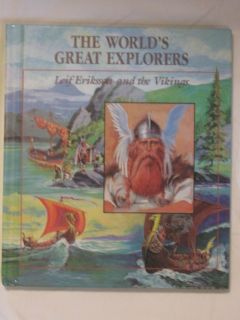 Leif Eriksson and The Vikings The Worlds Great Explorers Homeschool