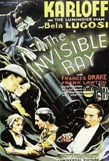 The Invisible Ray (1936) is a Universal Pictures science fiction film