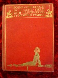 PARRISH Poems of Childhood Eugene Field 1904 RARE 1st STUNNING PLATES