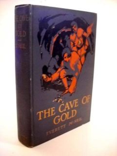 1911 Everett McNeil Cave of Gold California Gold Rush