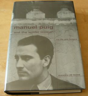 Manuel Puig and The Spider Woman by Suzanne Jill Levine