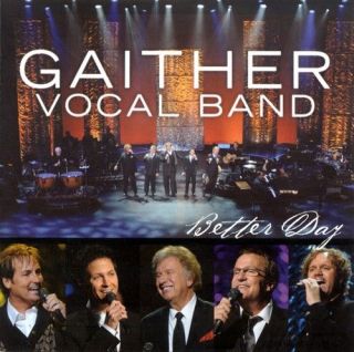 Better Day CD by Gaither Vocal Band SR $14 617884603120