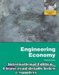 Engineering Economy 15th by William G Sullivan 15E 0132554909