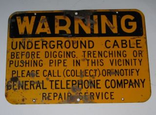 Vintage Obsolete General Telephone Co Warning Underground Cable Sign