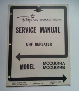 Regency UHF Repeater Radio Service Manual MCCU01RA RB