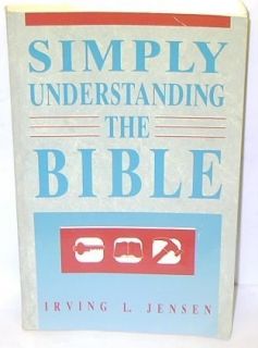 Simply Understanding The Bible by Irving L Jensen Book Free U s
