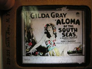  1926 Silent Film Glass Slide Gilda Gray Aloma of The South Seas