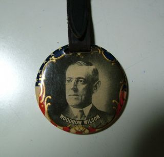 Woodrow Wilson Political Watch Fob Badge Pin