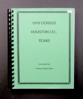 Houston County Texas 1910 Census Transcribed + Index by Kathryn Davis