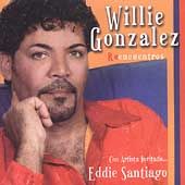 willie gonzalez reencuentros cd sealed  8 54