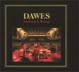 DAWES   NOTHING IS WRONG *   NEW CD